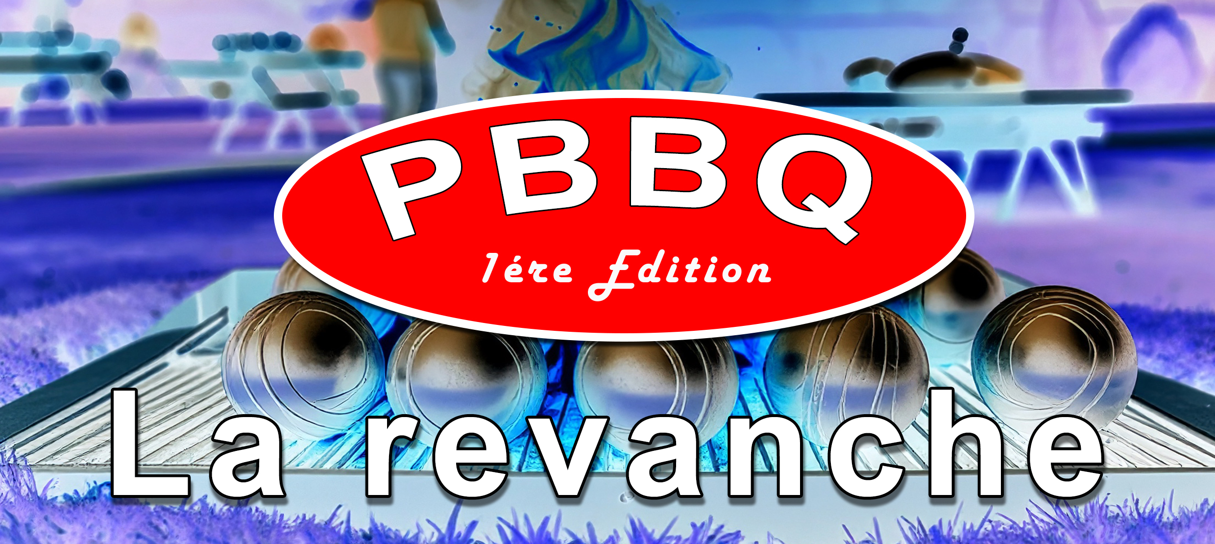 PBBQ - 1ere édition - La revanche